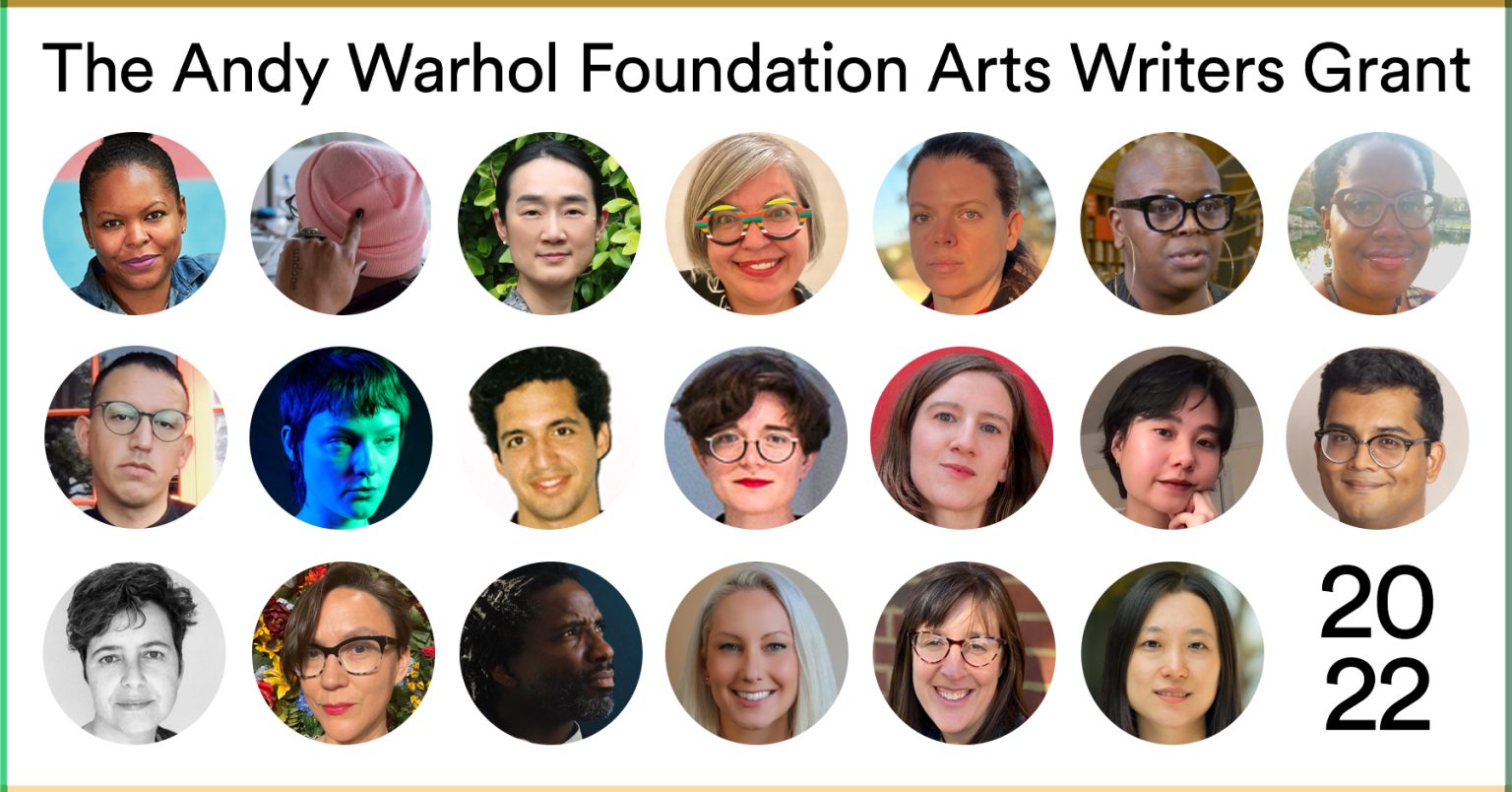 The Andy Warhol Foundation Arts Writers Grant Announces 2022 Grantees